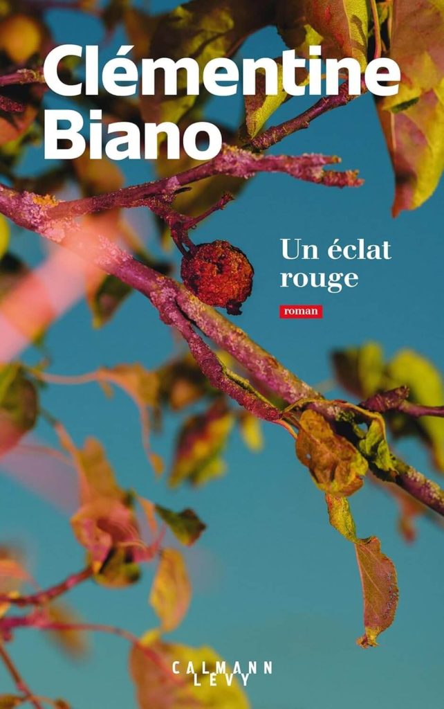 Un éclat rouge — Clémentine Biano