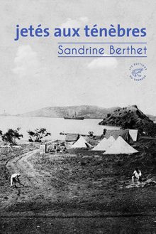 Jetés aux ténèbres — Sandrine Berthet